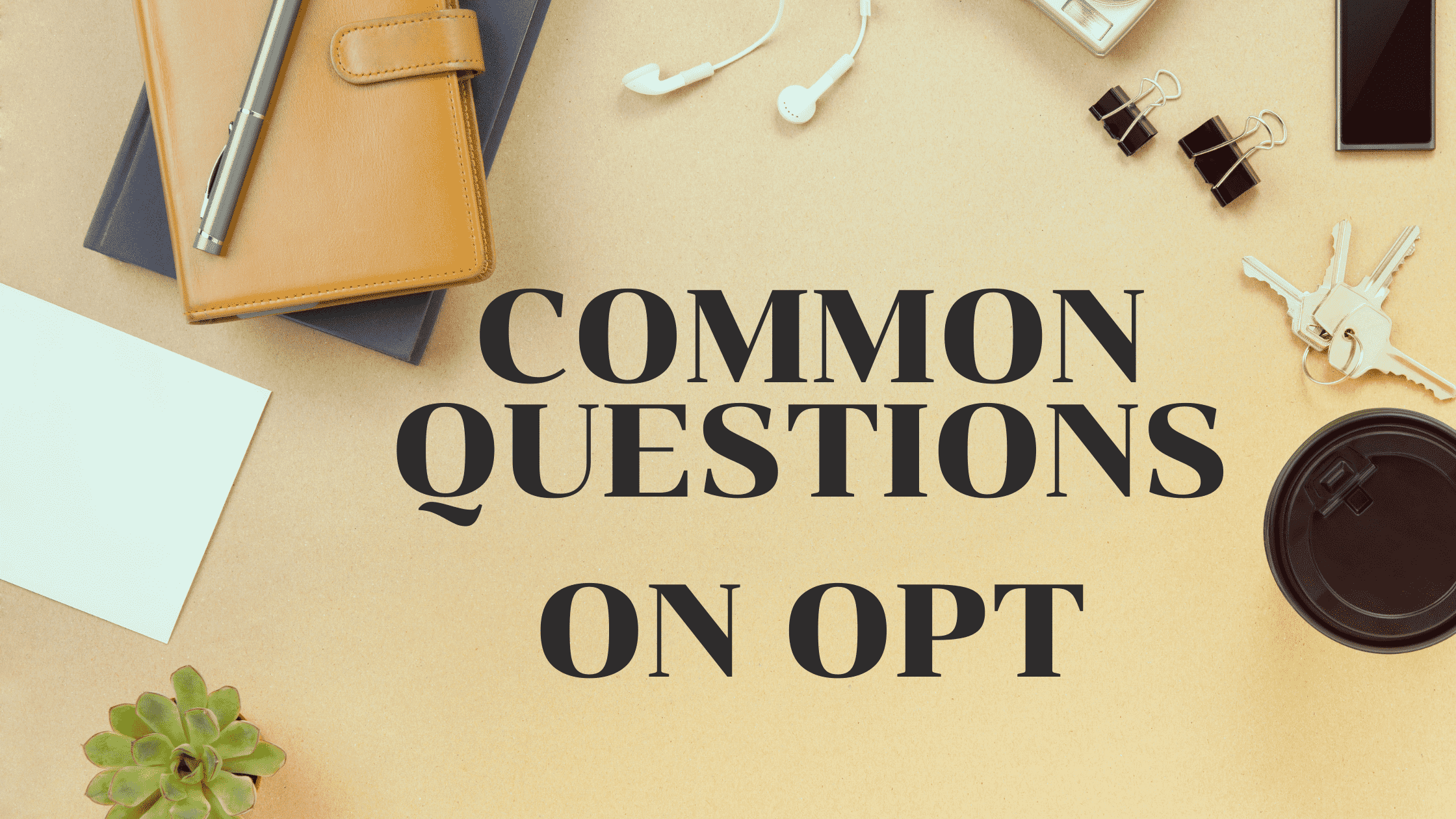 opt-visa-frequently-asked-questions-about-opt-visa-day1cpt